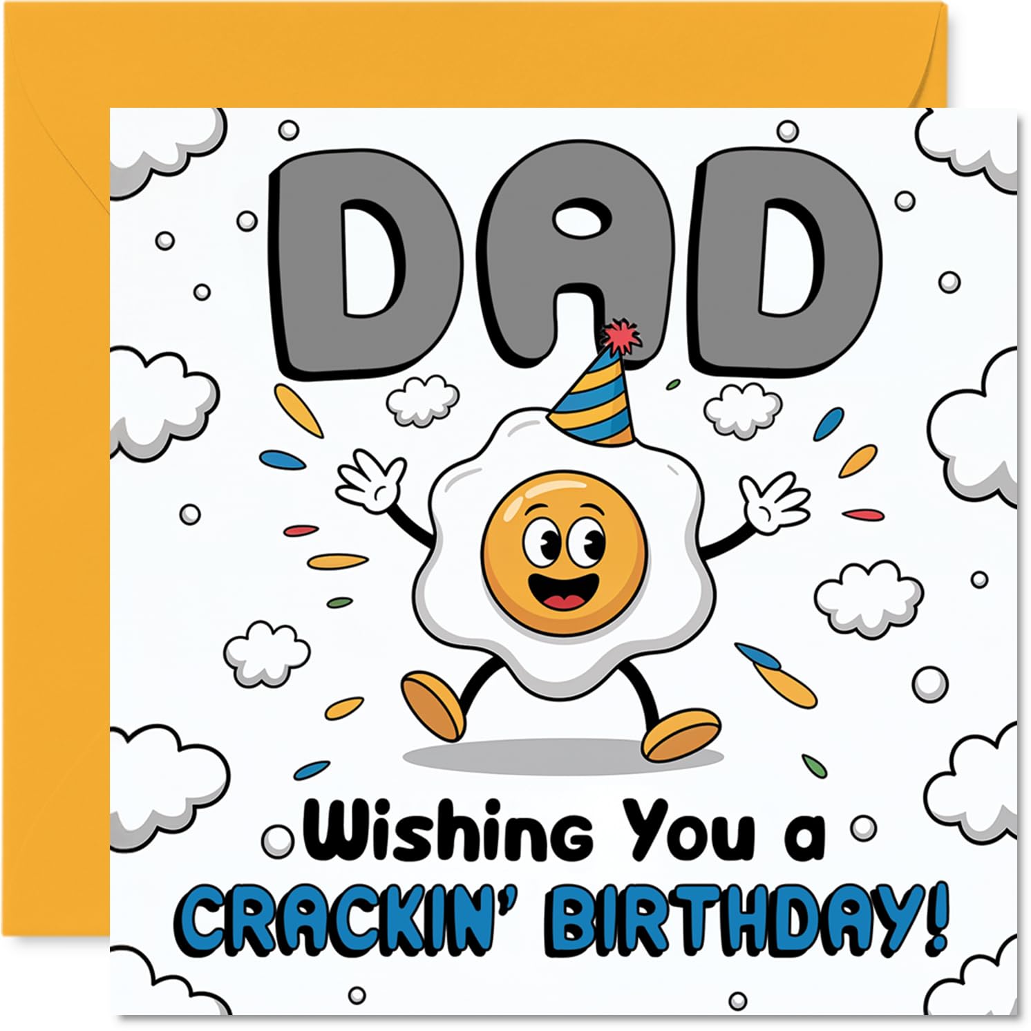 Funny Birthday Card for Dad - Egg-cellent Birthday Laughs - Cheery Cartoon Egg in a Party Hat - Sure to Crack a Smile - 145mm Square, Envelope Included