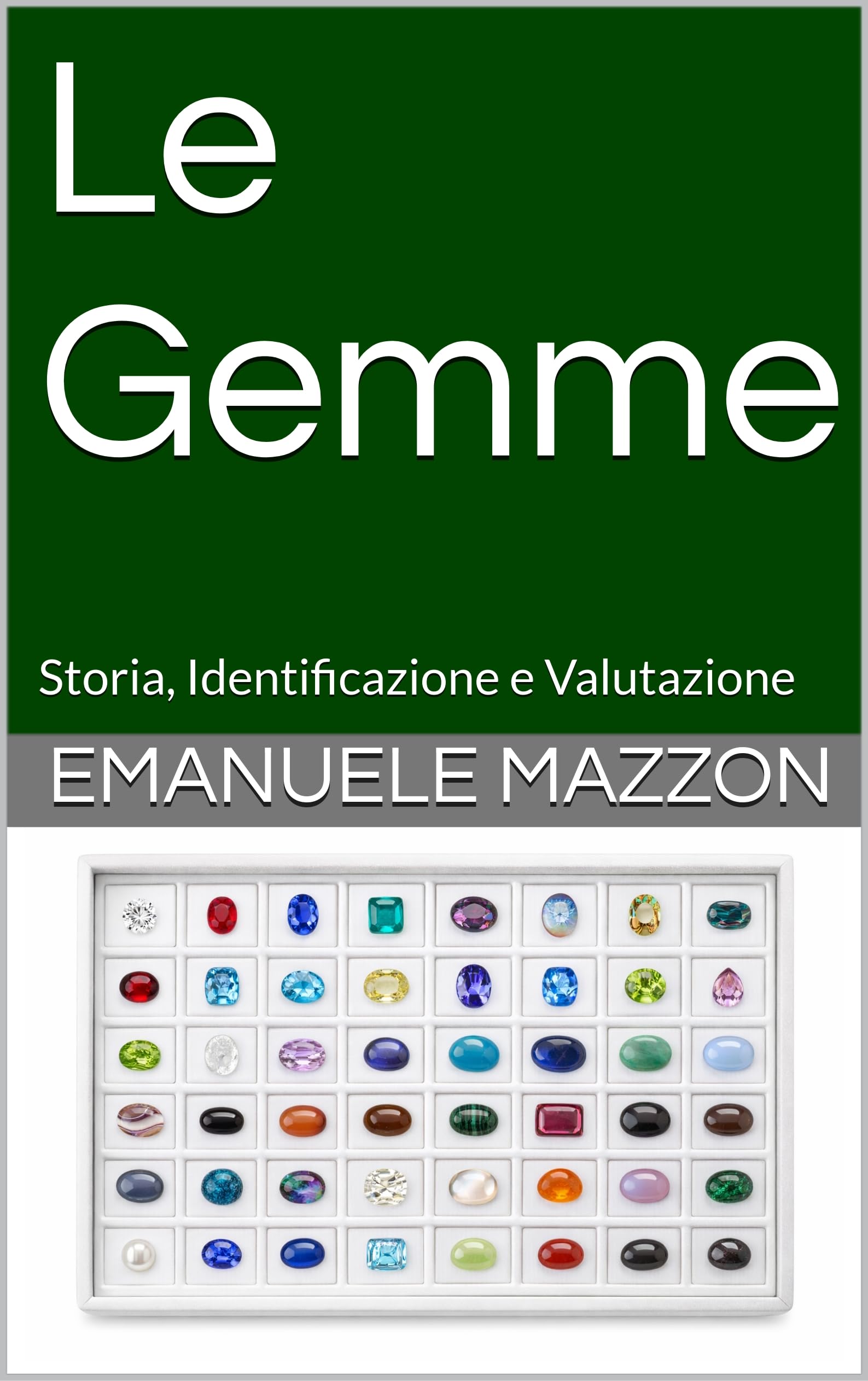 Le Gemme Storia Identificazione e Valutazione livre italien minéraux