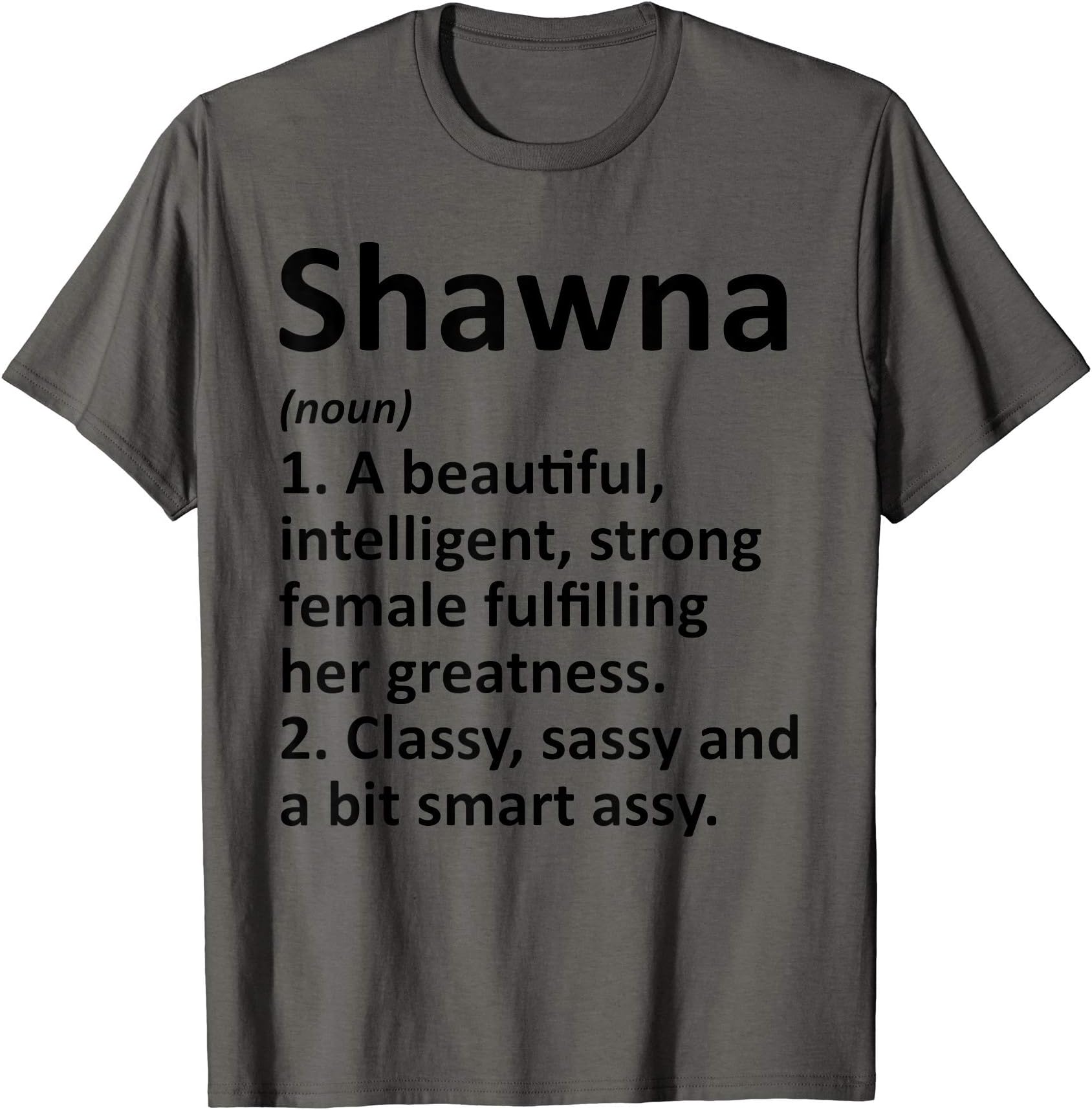 Custom Women Name Meaning Girl Mom Wife BirthdaySHAWNA Definition Personalized Name Funny Christmas Gift T-Shirt