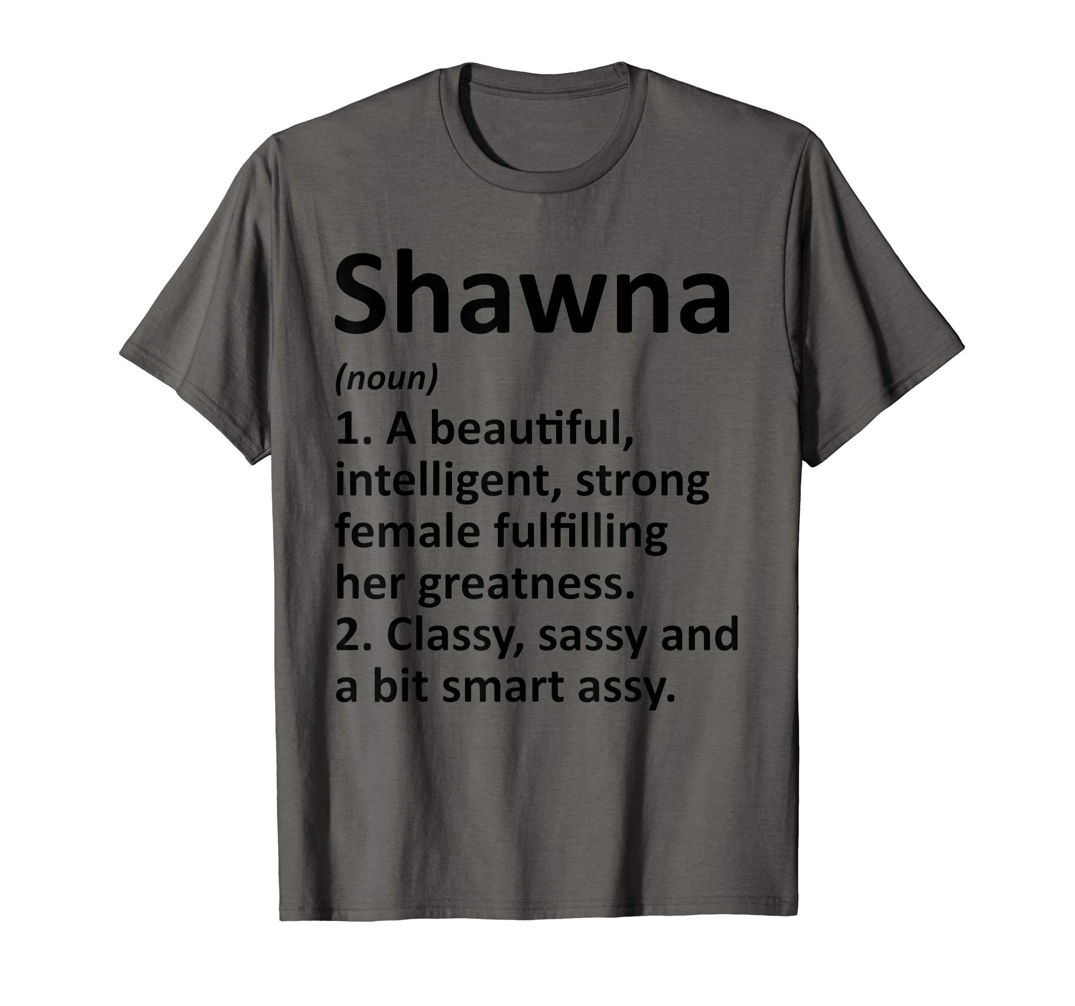 Custom Women Name Meaning Girl Mom Wife BirthdaySHAWNA Definition Personalized Name Funny Christmas Gift T-Shirt