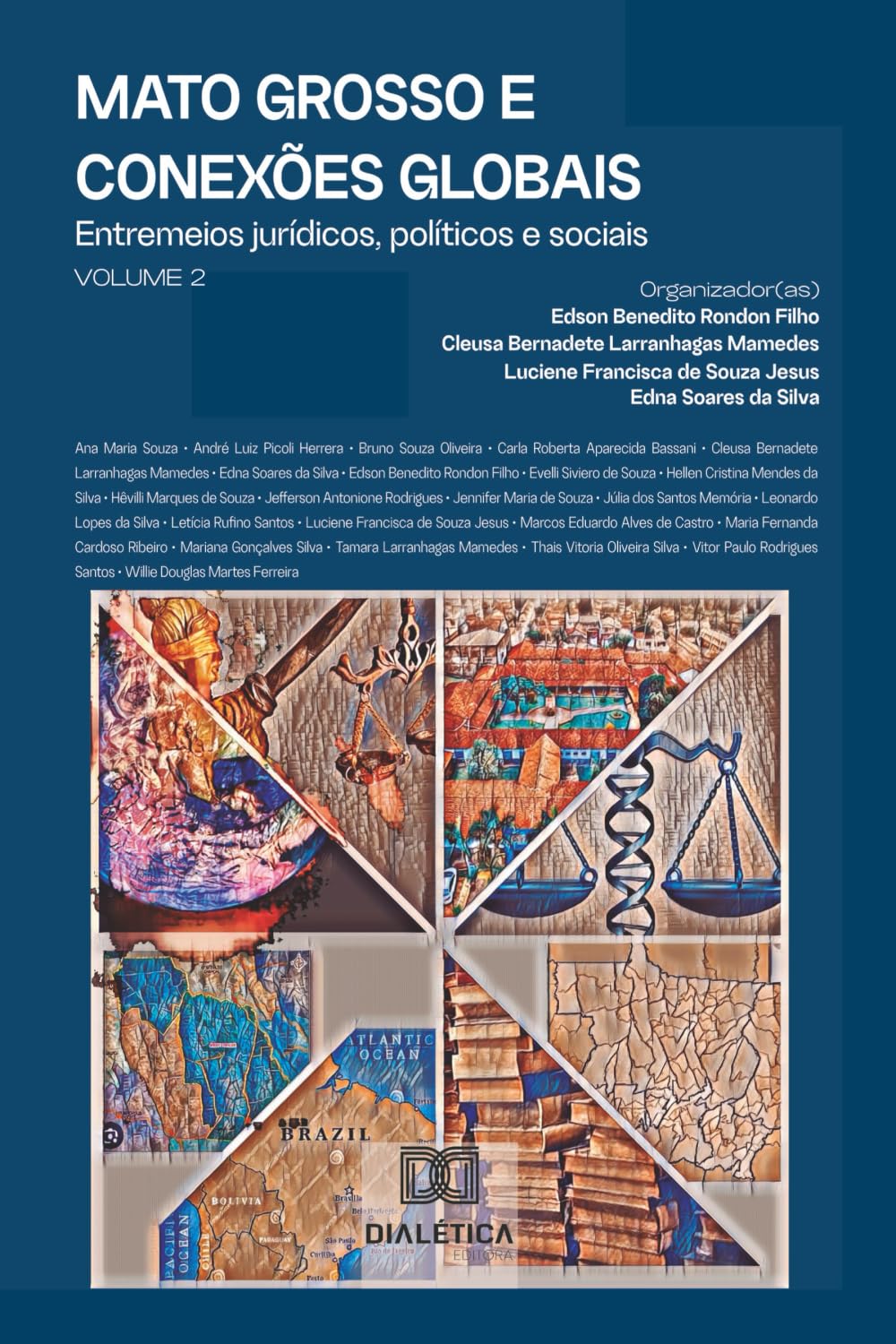 Mato Grosso e conexões globais: Entremeios jurídicos, políticos e sociais - Volume 2