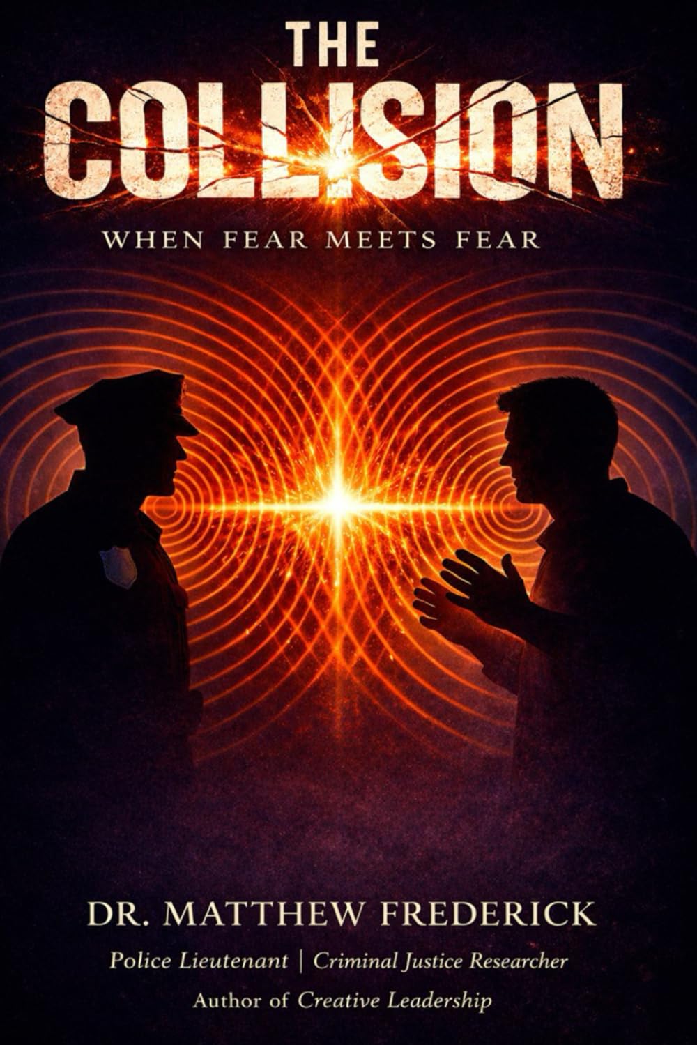 The Collision: When Fear Meets Fear
