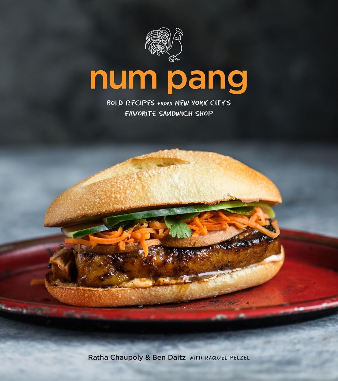 Num Pang: Bold Recipes from New York City's Favorite Sandwich Shop ...