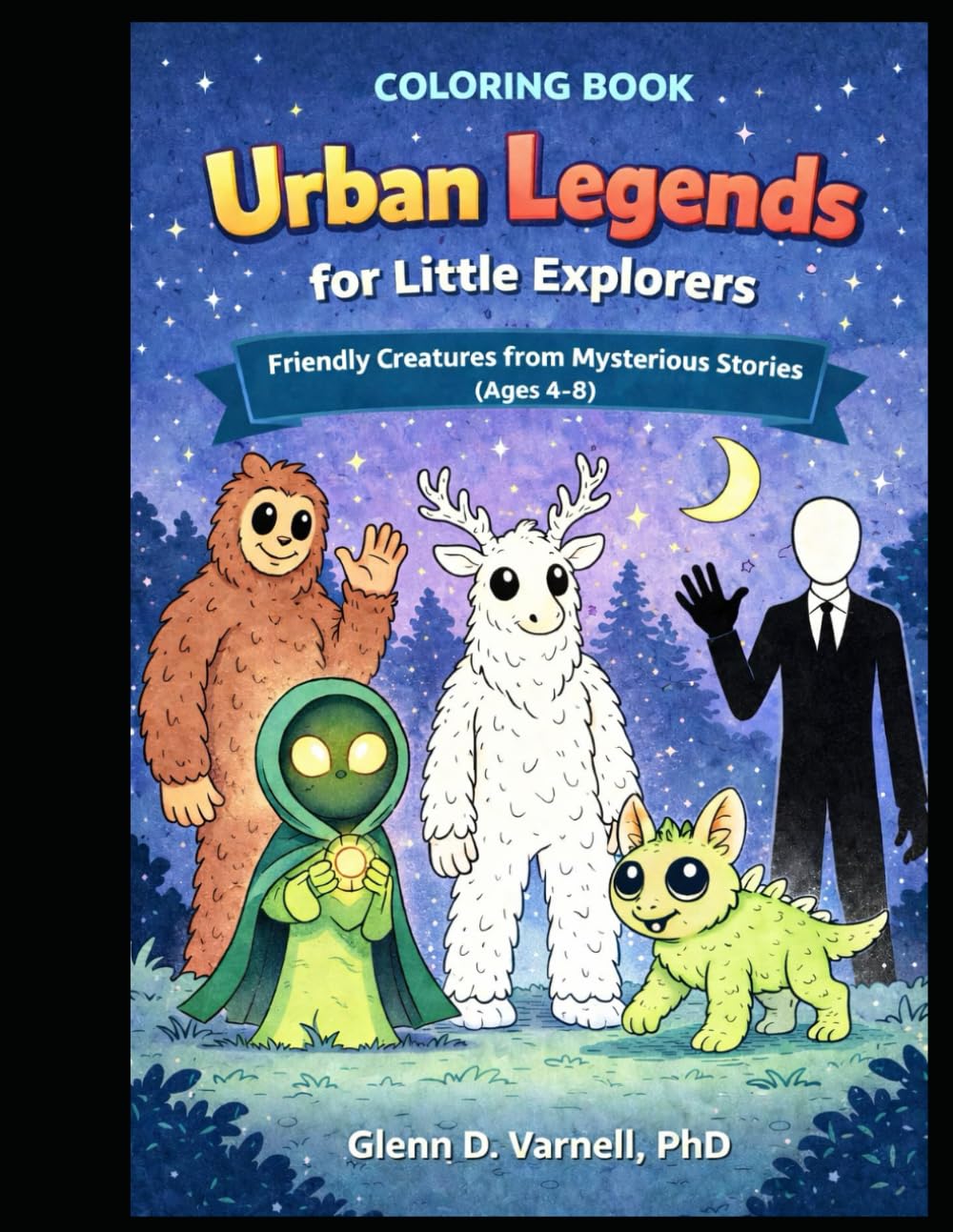 Urban Legends for Little Explorers: Friendly Creatures from Mysterious Stories (Coloring Books - Paranormal)