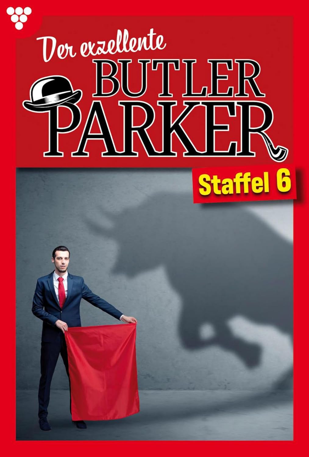 E-Book 51-60: Der exzellente Butler Parker 6 – Kriminalroman (German Edition)