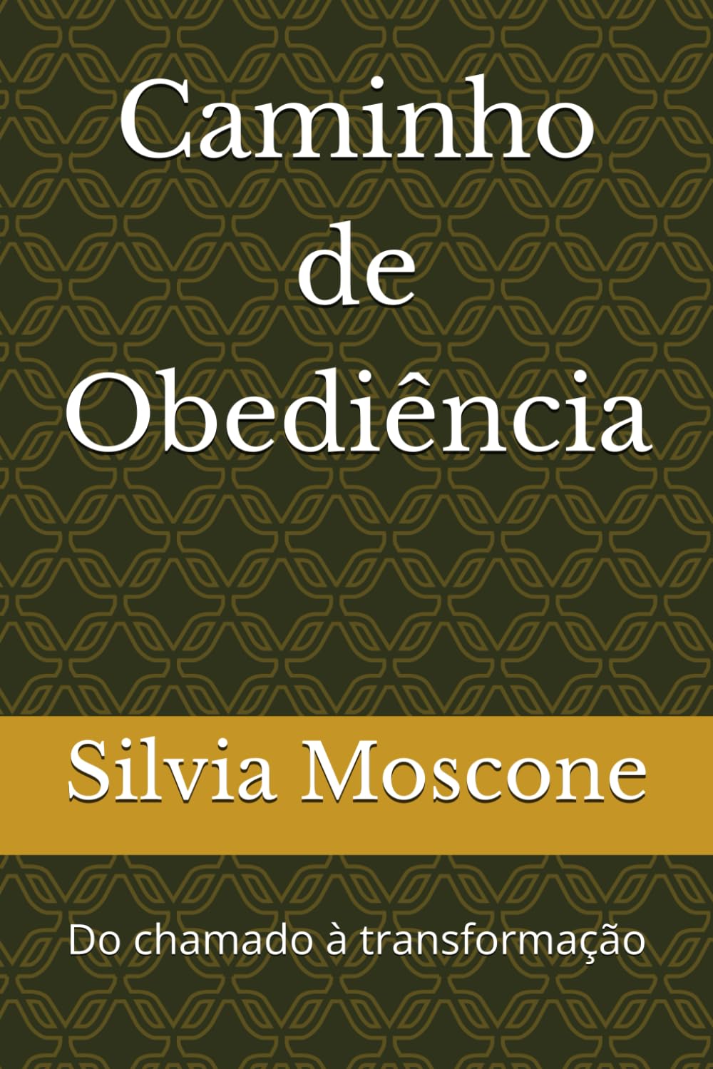 Caminho de Obediência: Do chamado à transformação