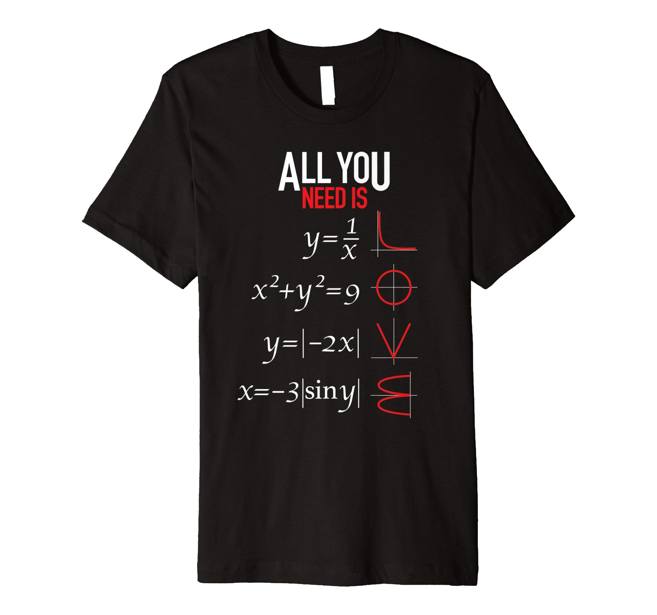 Mathematic T-Shirt Gifts For Math LoversAll You Need Is Love - Math Equation T Shirt for Math Lovers T-ShirtOEKO-TEX STANDARD 100
