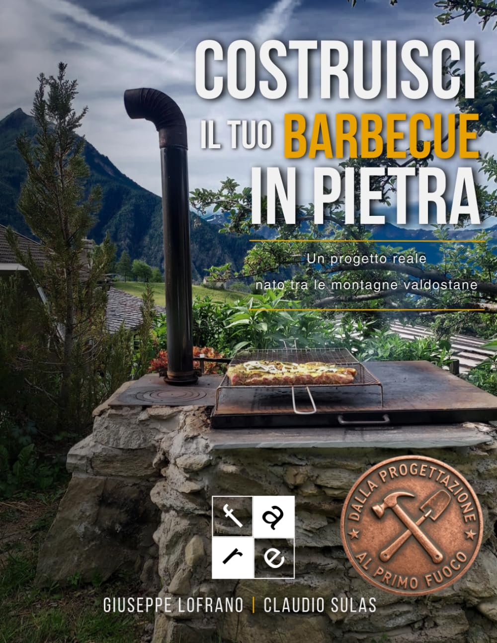 COSTRUISCI IL TUO BARBECUE IN PIETRA: Un progetto reale nato tra le montagne valdostane
