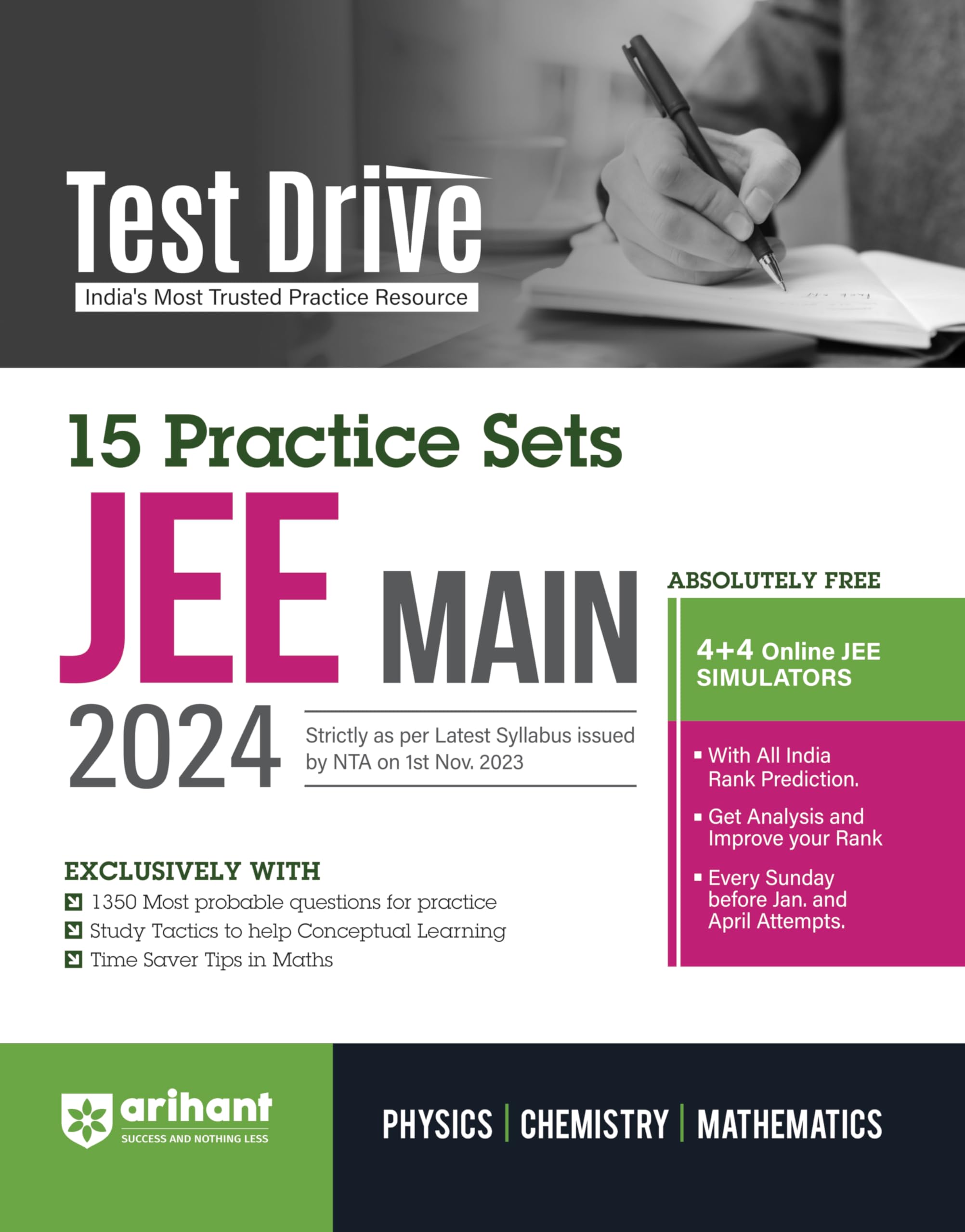 Arihant Test Drive 15 Practice Sets For NTA JEE Main 2024 | Latest NTA Syllabus | 1350 Most Probable Questions, 4+4 Online Jee Simulators | Rank Predictor, Detailed Solutions,Time Saver Tips, Study Tactics |