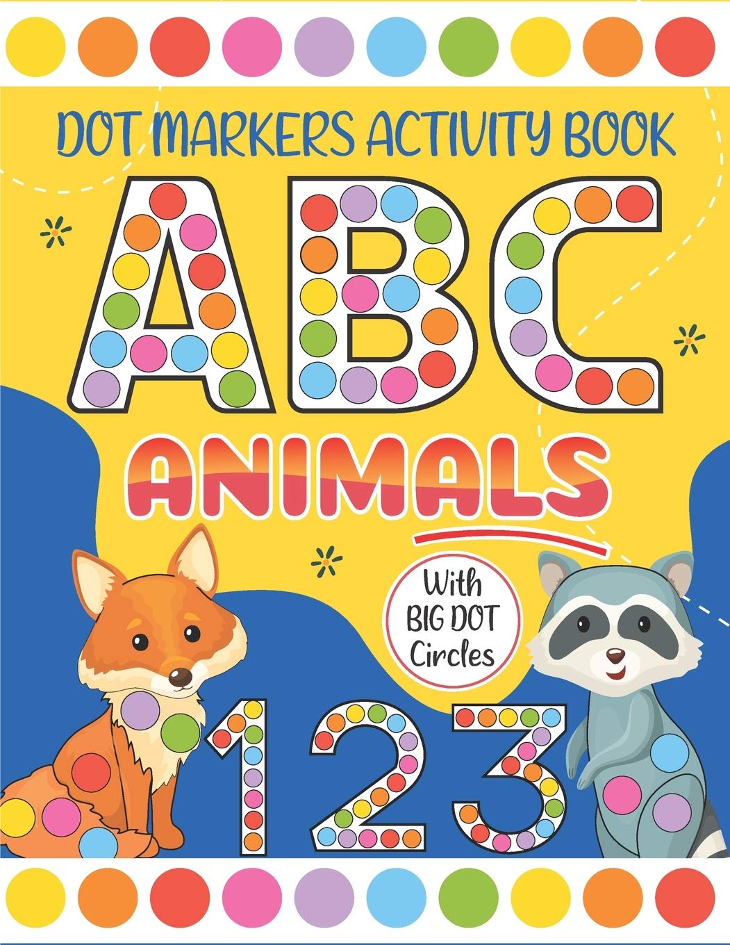 Buy Dot Markers Activity Book ABC Animals Learn the ABC Alphabet