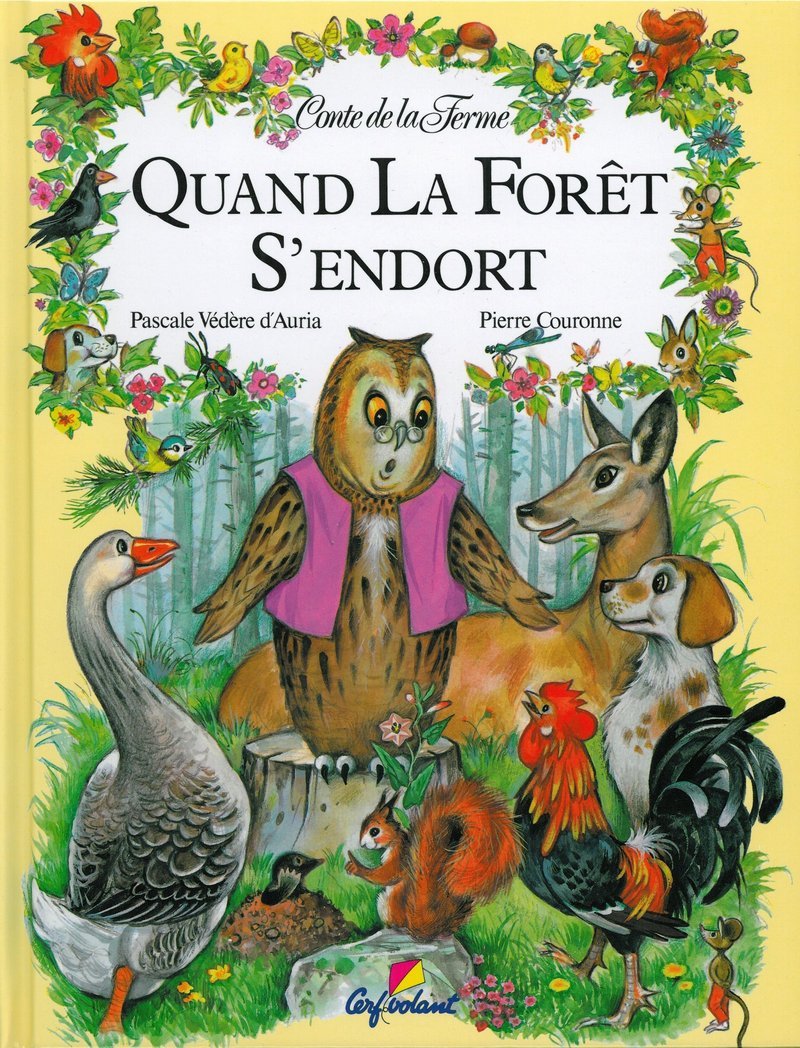Quand la forêt s'endort Védère D'Auria, Pascale and Couronne, Pierre