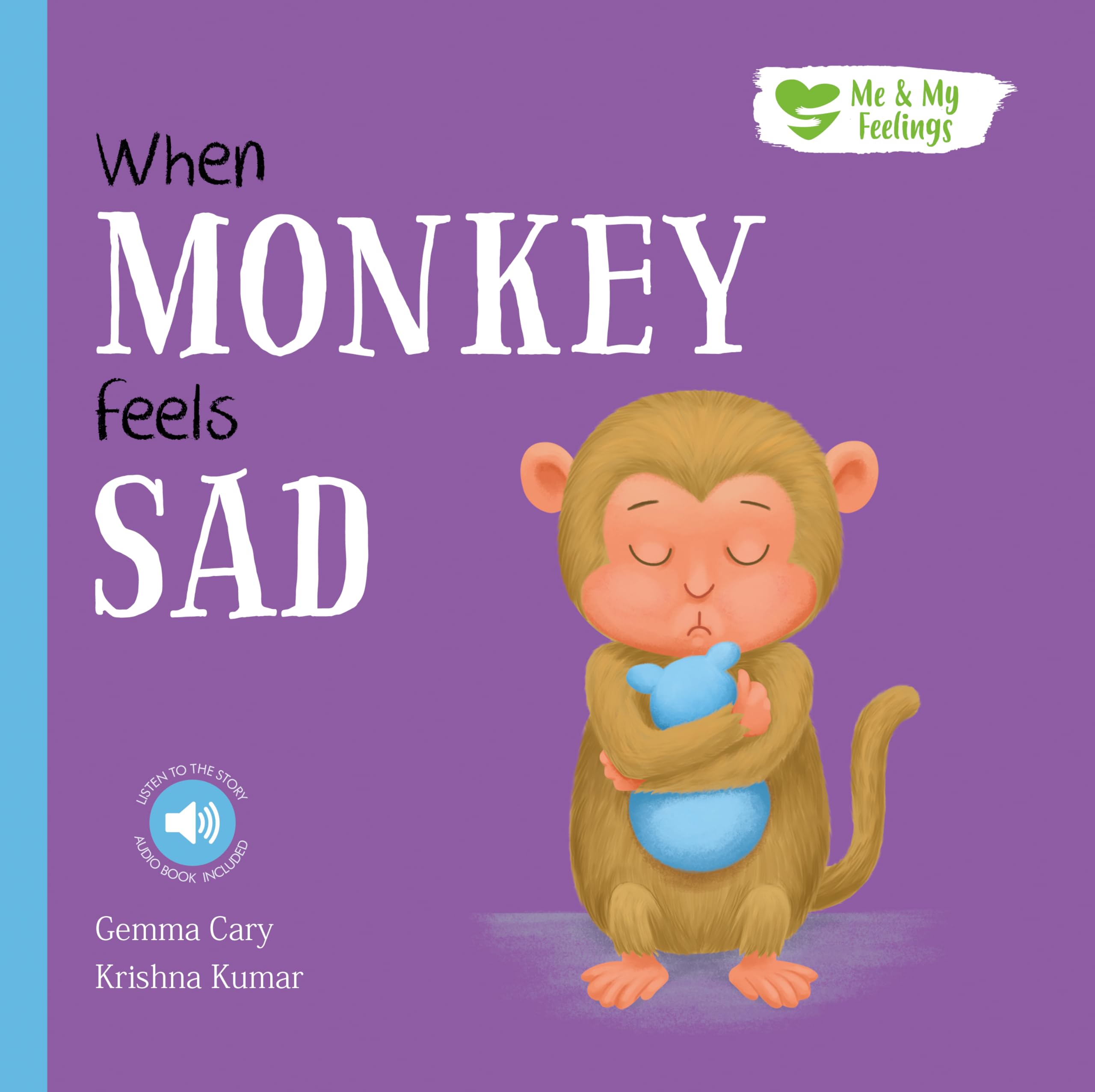 When Monkey Feels Sad (Me & My Feelings)