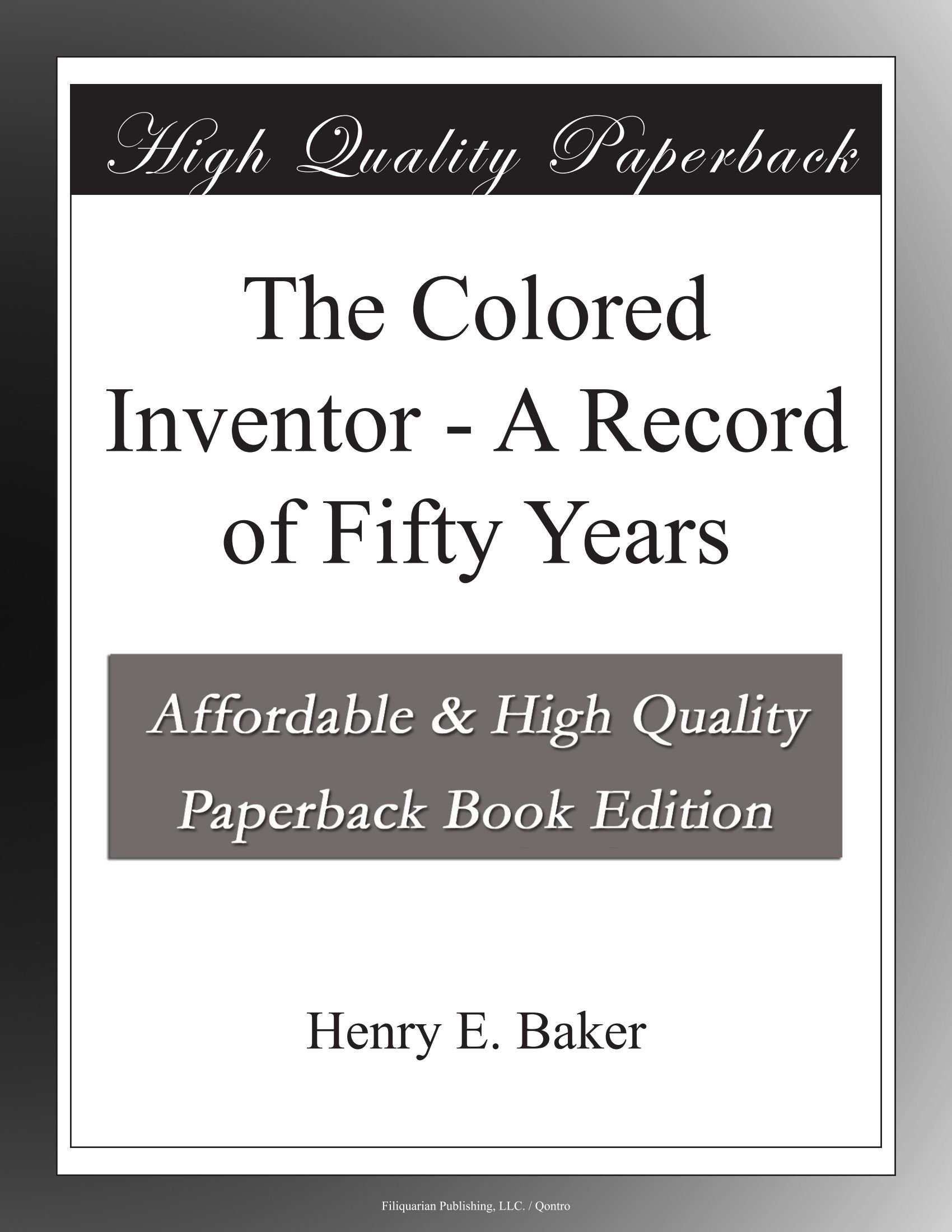 Amazon | The Colored Inventor - A Record of Fifty Years | Baker