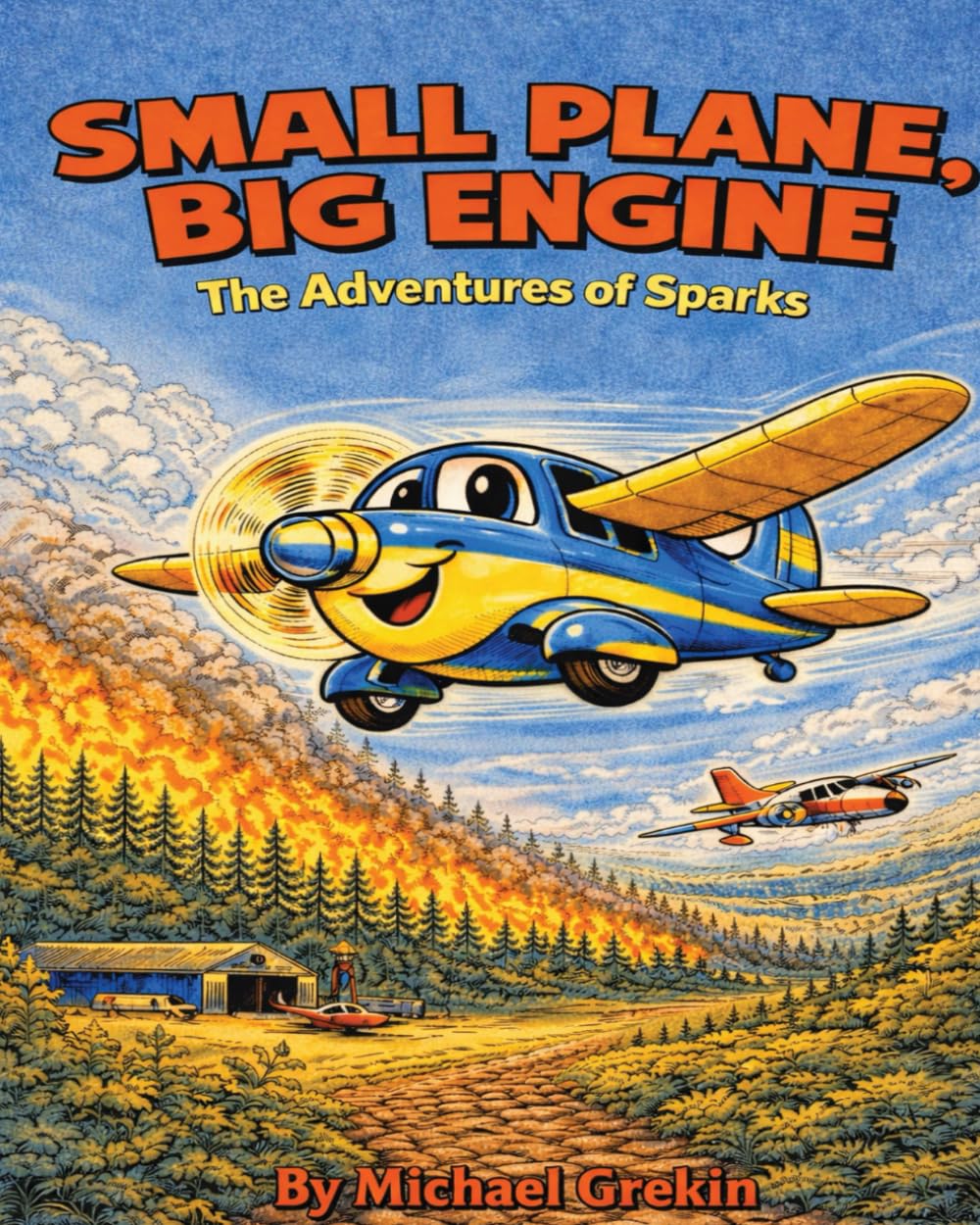Small Plane Big Engine: The Adventures of Sparks      Paperback – December 22, 2025
