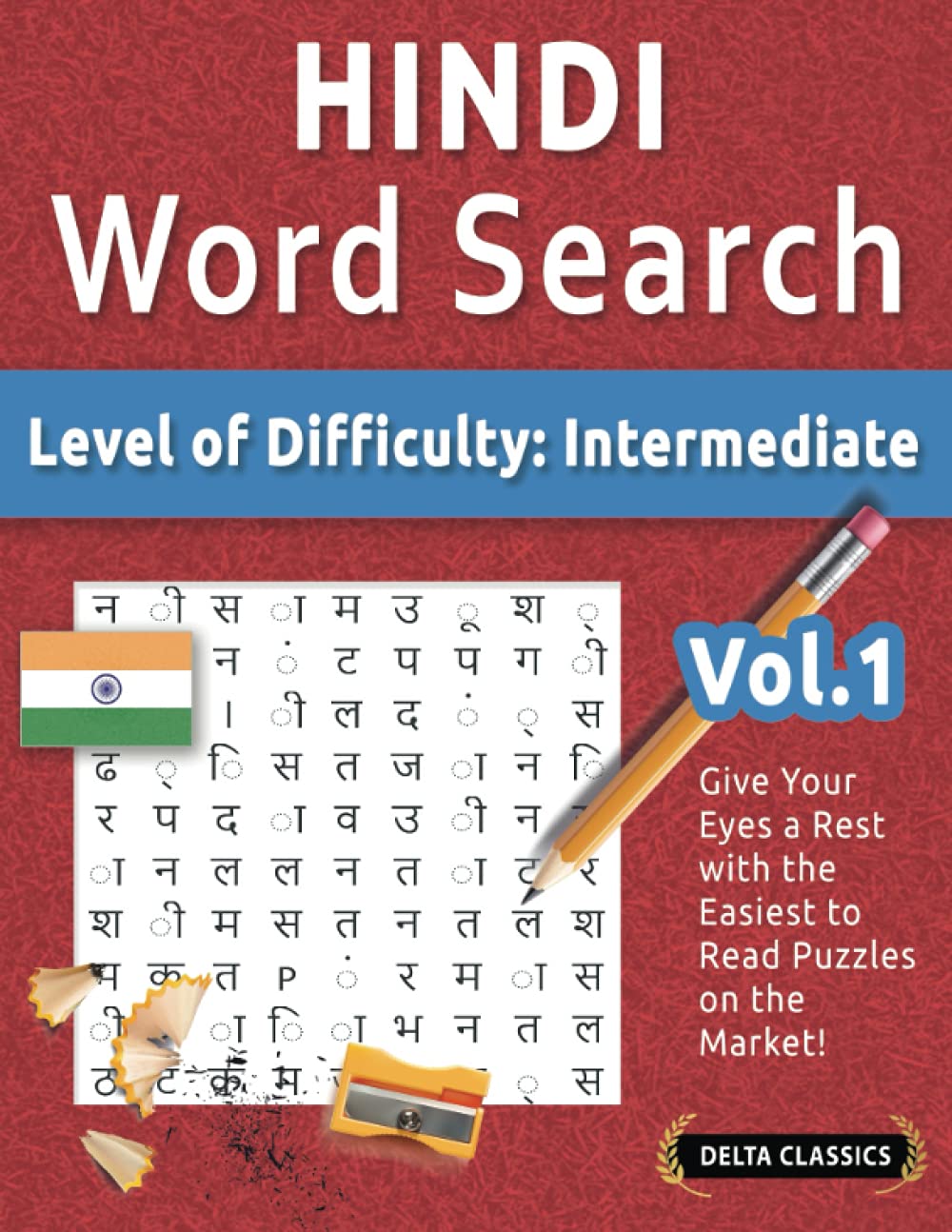 HINDI WORD SEARCH - LEVEL OF DIFFICULTY: MEDIUM - VOL.1 - DELTA CLASSICS - GIVE YOUR EYES A REST WITH THE EASIEST TO READ PUZZLES ON THE MARKET!