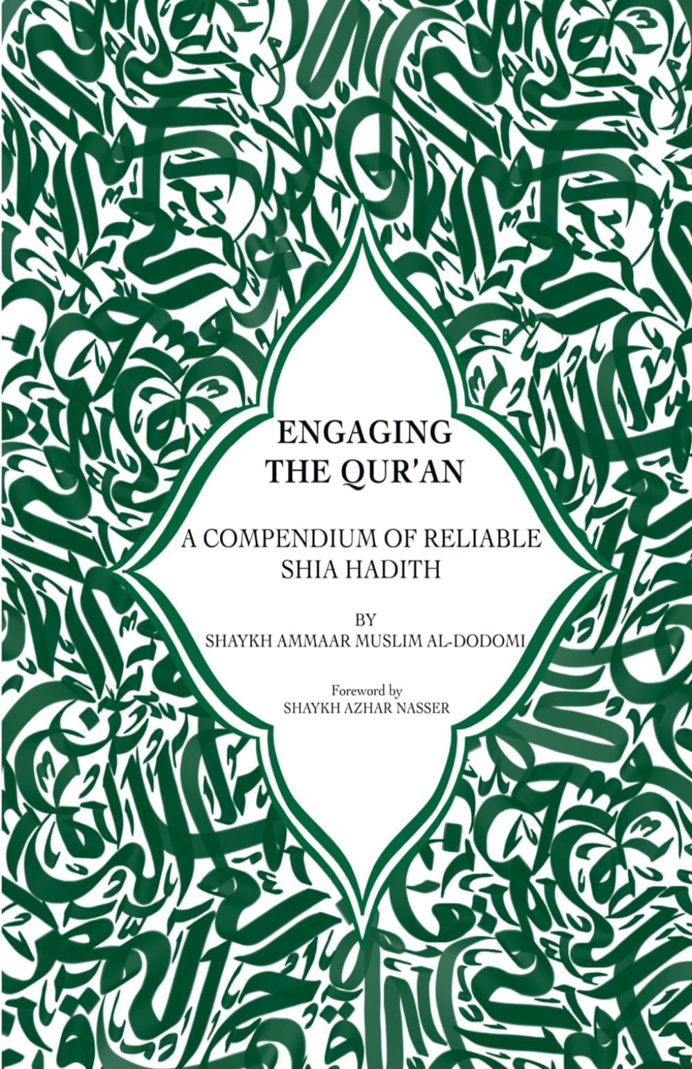 Engaging the Qur'an:: A Compendium of Reliable Shia Hadith