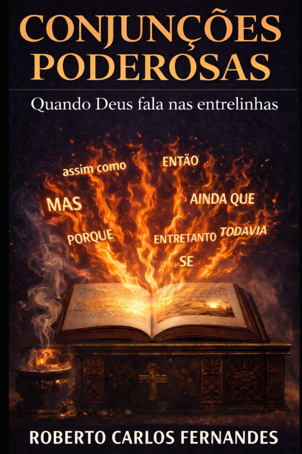 CONJUNÇÕES PODEROSAS: Quando Deus fala nas entrelinhas