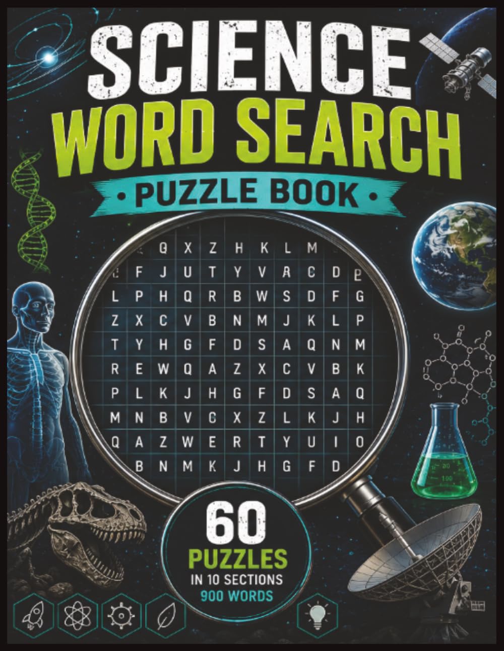 Science Word Search Puzzle Book: 60 Fun and Educational Word Search Puzzles Across Space, Technology, Dinosaurs, Physics, Famous Scientists, Nature & More!