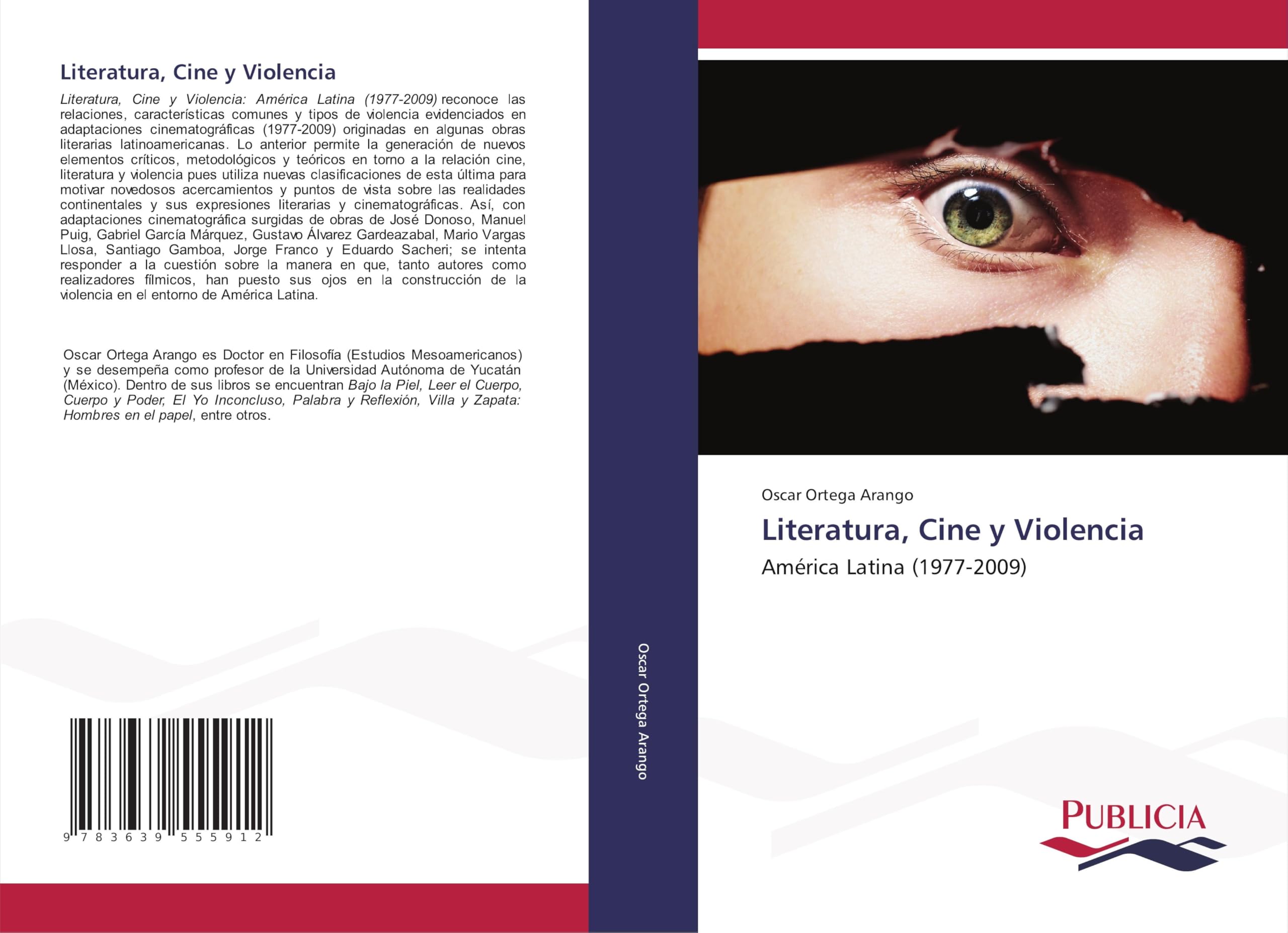 Literatura, Cine y Violencia: América Latina (1977-2009)