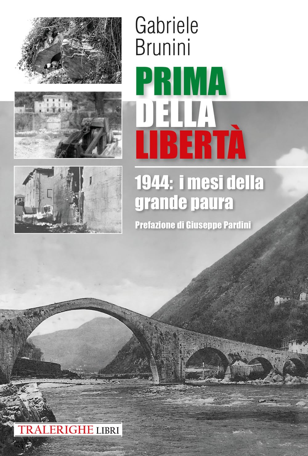 Prima Della Libertà. 1944: I Mesi Della Grande Paura - 4