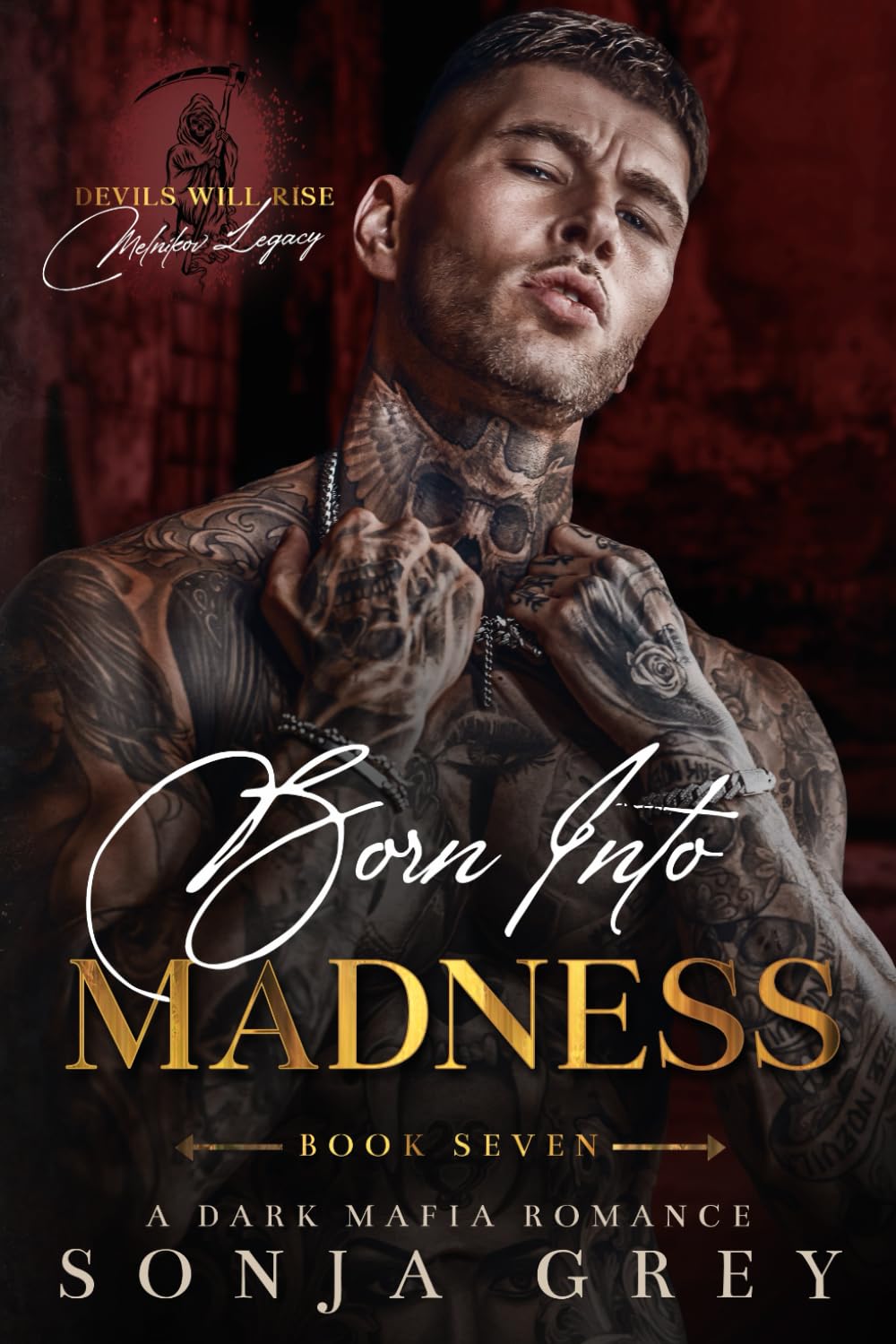 Born into Madness: A Dark Mafia Romance (Devils Will Rise: Melnikov Legacy)