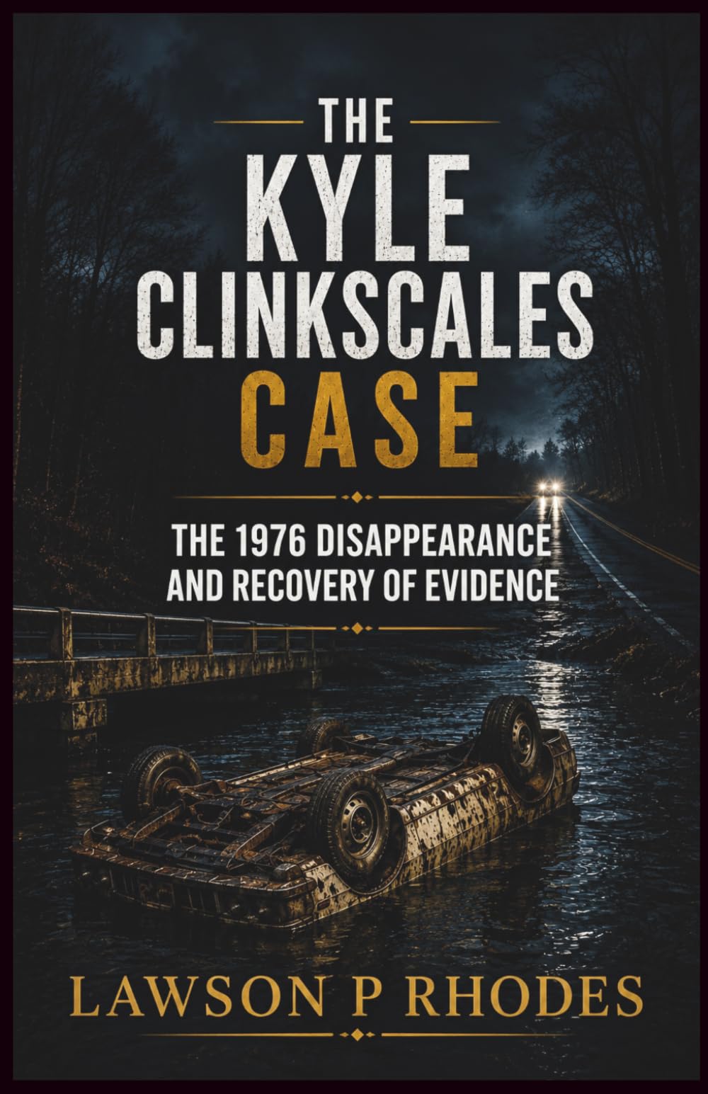 The Kyle Clinkscales Case: The 1976 Disappearance and Recovery of Evidence