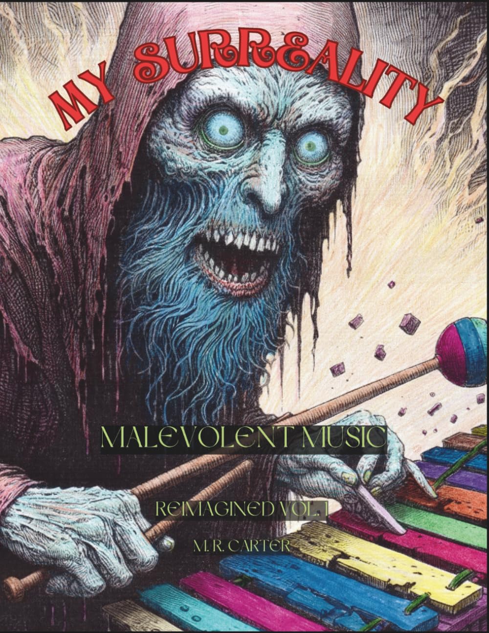 Malevolent Music Vol. 1: My Surreality