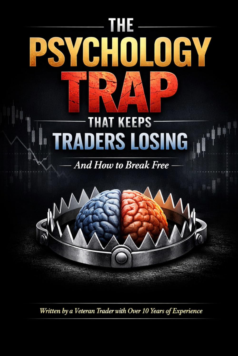 The Psychology Trap That Keeps Traders Losing: How to Stop Emotional Trading, Build Discipline, and Protect Your Forex Account as a Beginner (The Optimal Traders Circle Trading Mastery Series)
