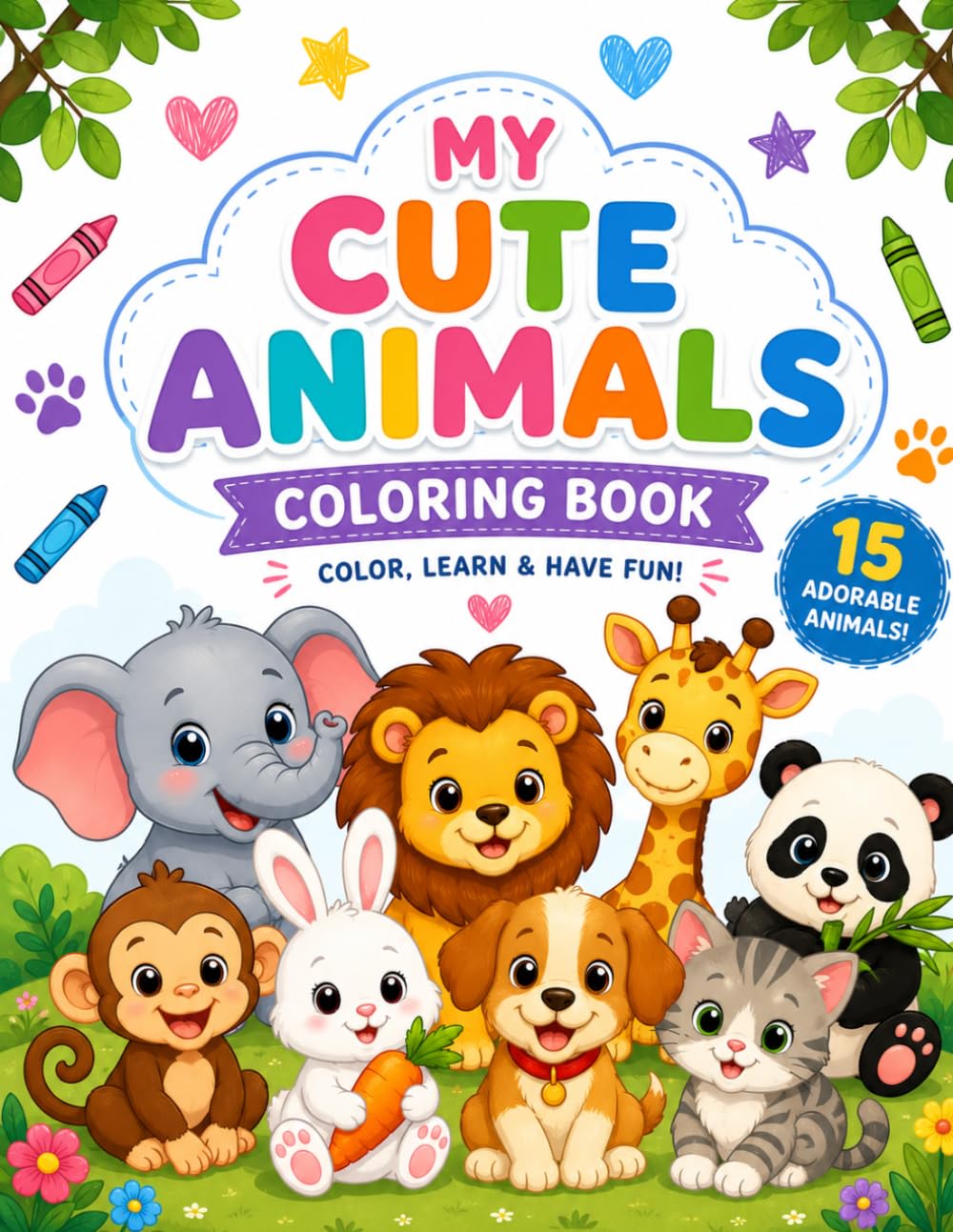 My Cute Animals Coloring Book for Kids Ages 4-8: 15 Adorable Animal Coloring Pages for Fun, Creativity & Learning