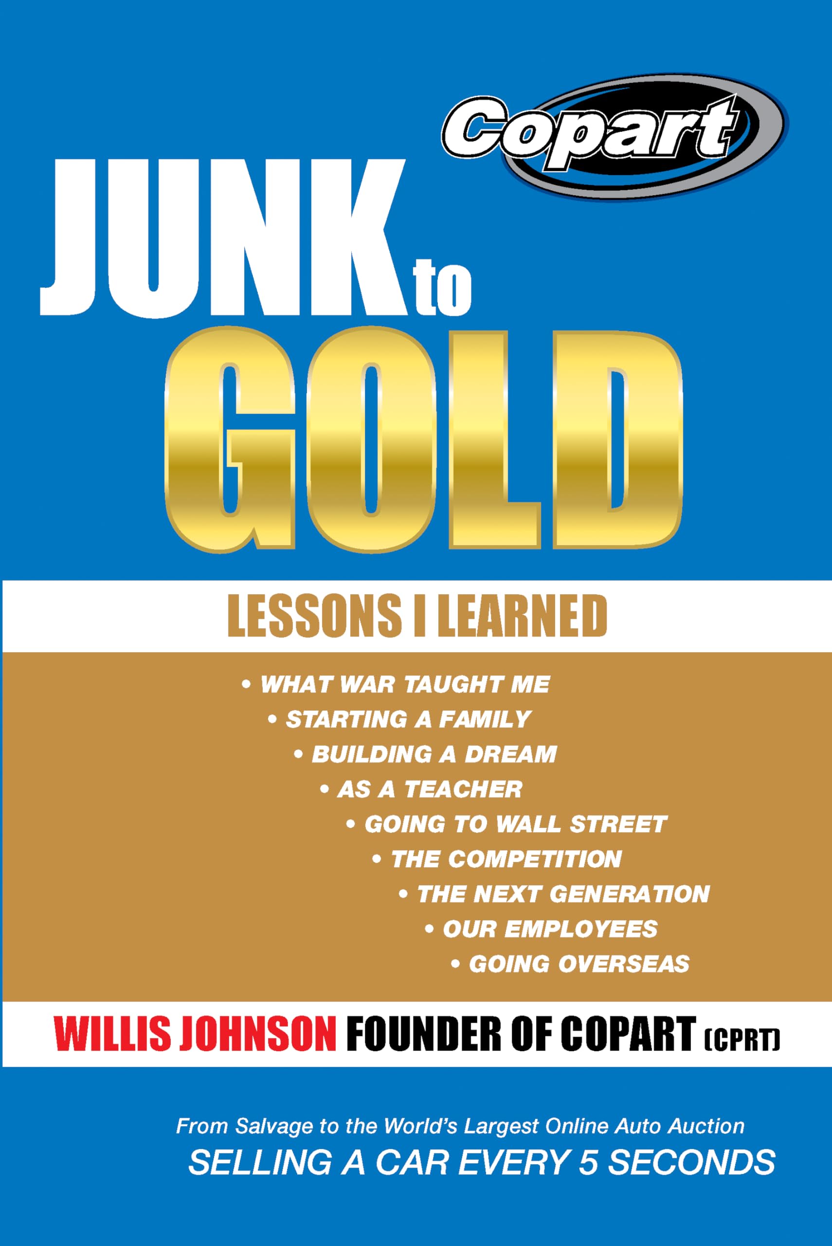 Junk to Gold : From Salvage to the World's Largest Online Auto Auction
