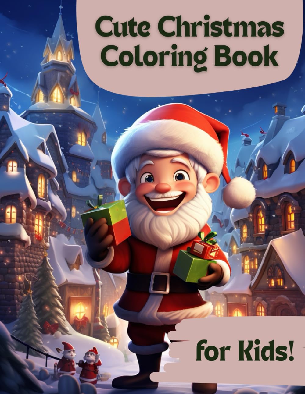 Cute Christmas Coloring Book: Fun & Easy Holiday Coloring Pages for Kids
