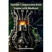 Variable Compression Ratio Engine with Biodiesel