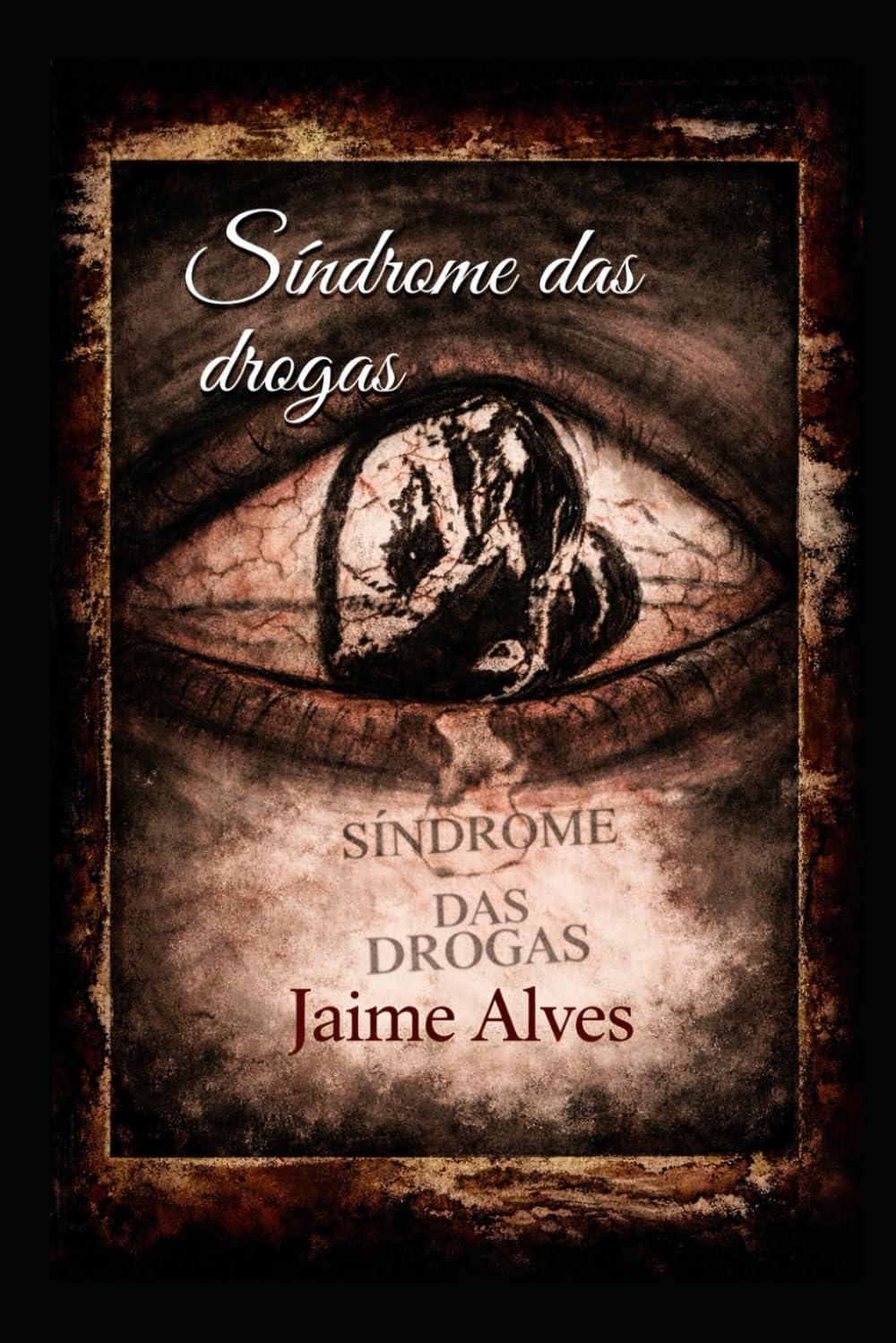 Síndrome das Drogas