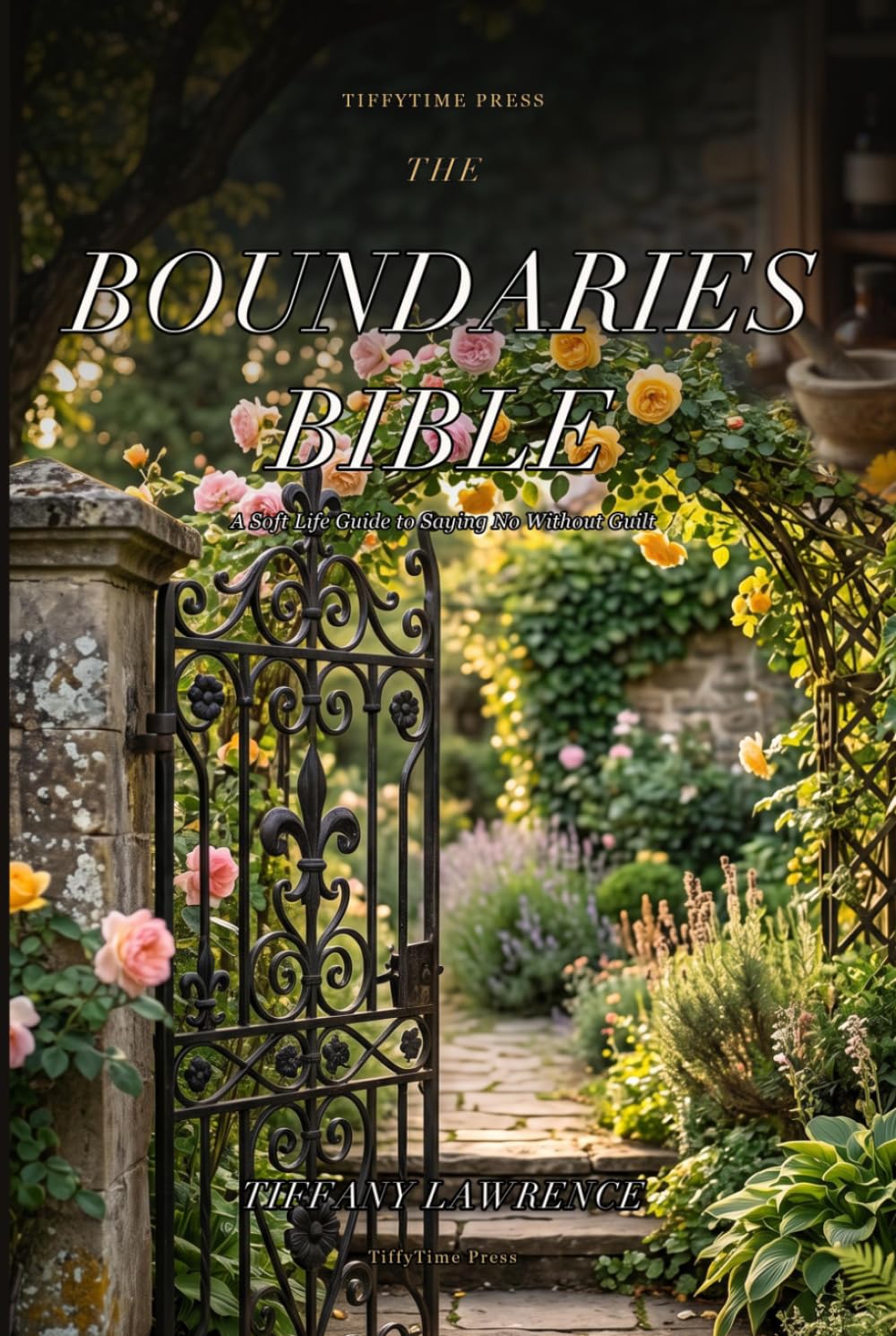 The Boundaries Bible: A Soft Life Guide to Saying No Without Guilt — for Black Women Reclaiming Their Peace