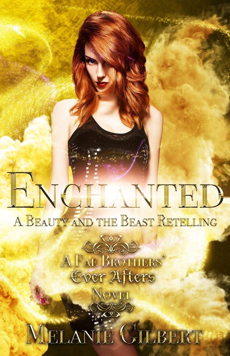 Enchanted: A Beauty and the Beast Retelling (A Fae Brothers' Ever After Series Book 2)