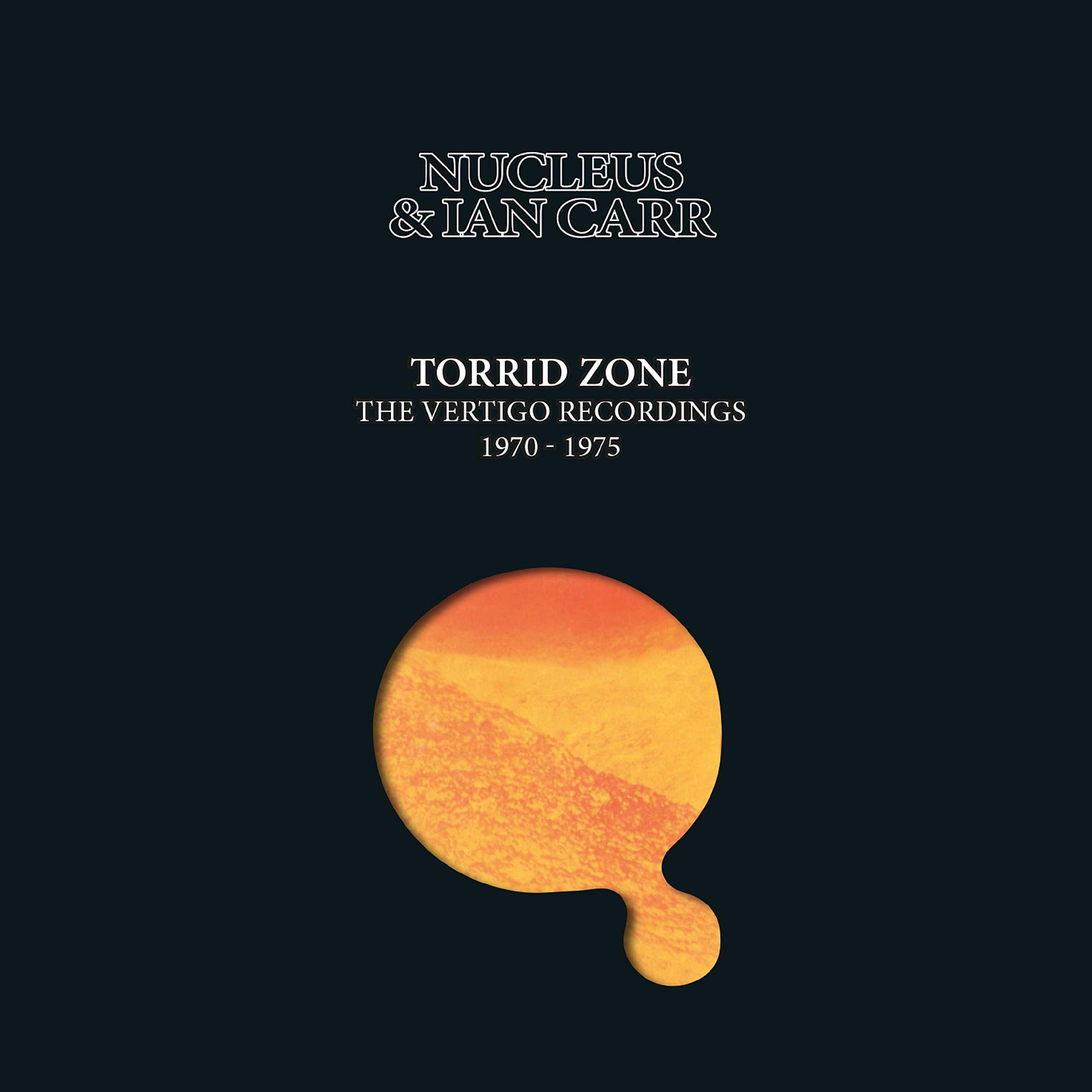 Torrid Zone: The Vertigo Recordings 1970-1975 (Remastered Edition)