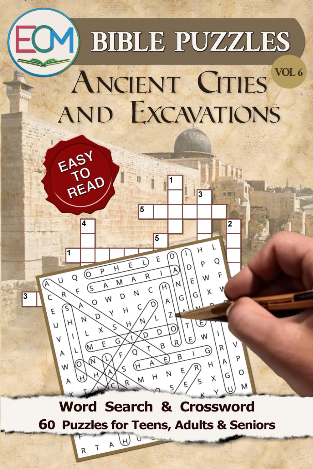 Bible Puzzles #6: Ancient Cities and Excavations: Word Search and Crossword Puzzles Exploring Biblical Archaeology, Ancient Cities of the Bible, and
