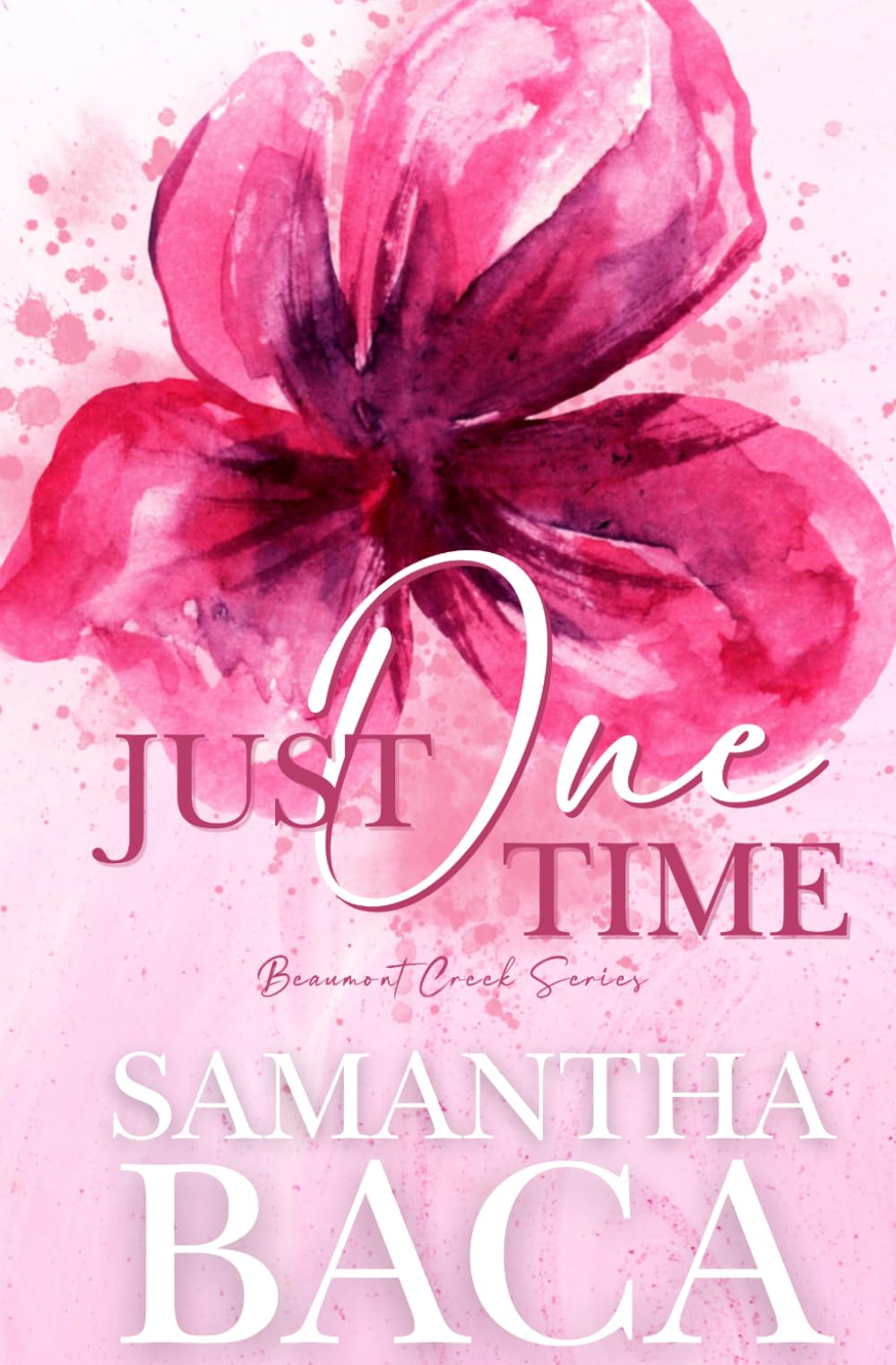 Just One Time: Special Edition Decorative Edges (Beaumont Creek)