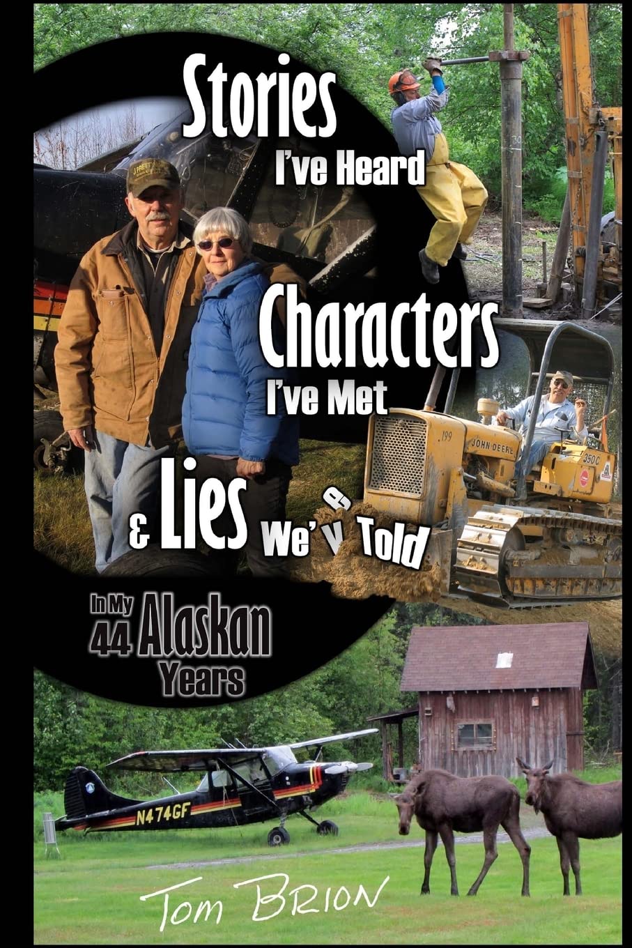 Stories I've Heard, Characters I've Met, & Lies We've Told