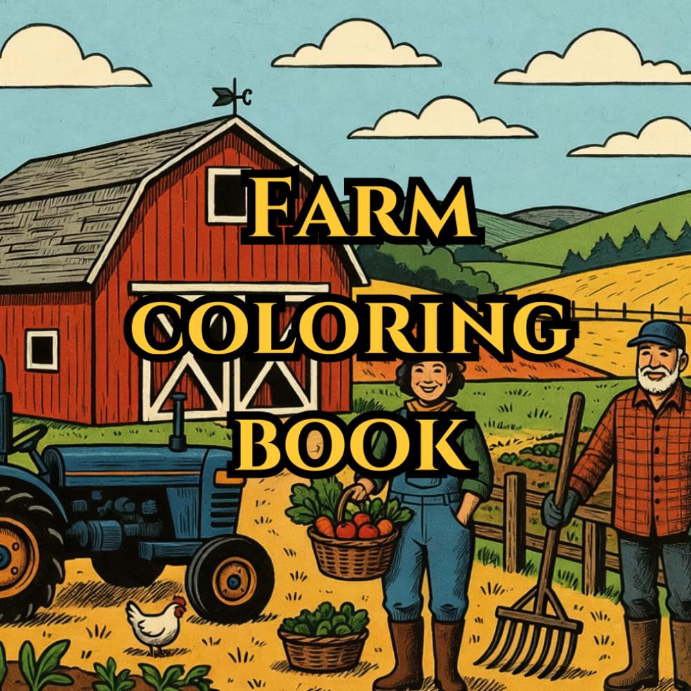Farm coloring book: 50 farm imiges for every age and occasion
