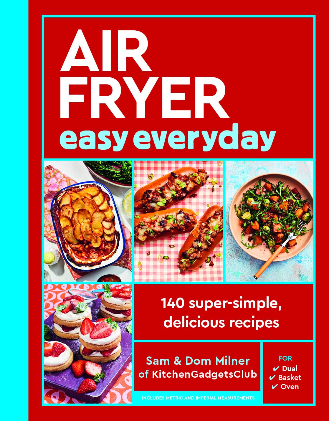 Air Fryer Easy Everyday: 140 super-simple, delicious recipes (Air Fryer Cookbook series)