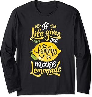 Cuando la vida te da limones hacer un regalo de limonada Manga Larga