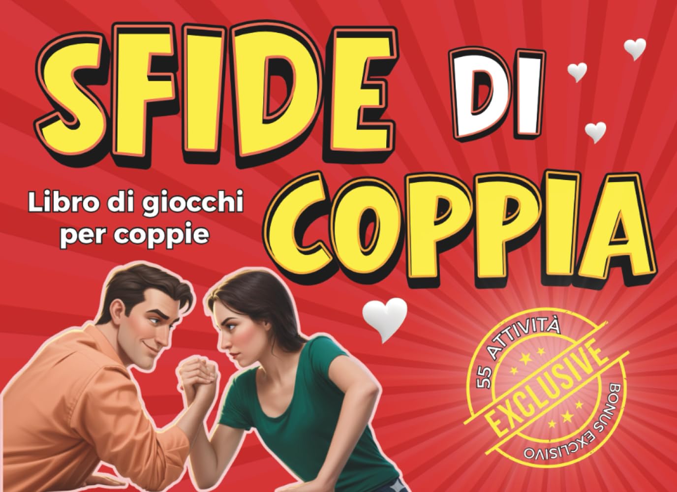 Sfide di Coppia: Libro di giochi per coppie .Regalo divertente per lei e per lui, attività di coppia, idee anniversario, regalo per coppia.