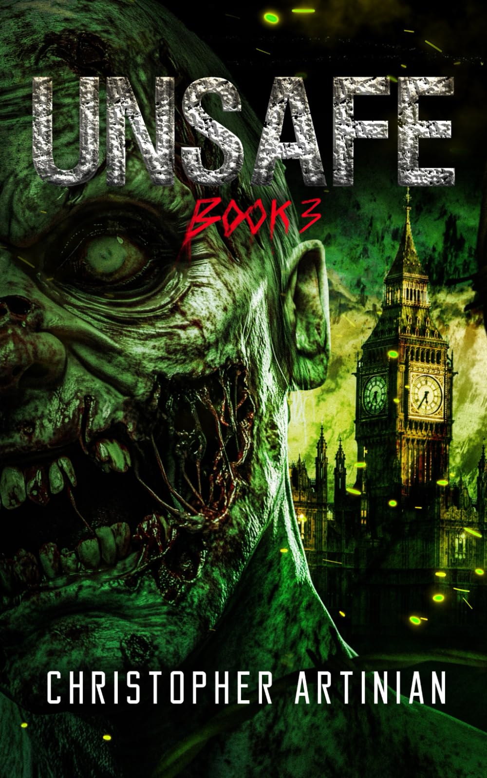 Unsafe: Book 3 of the Post-Apocalyptic Zombie Horror series