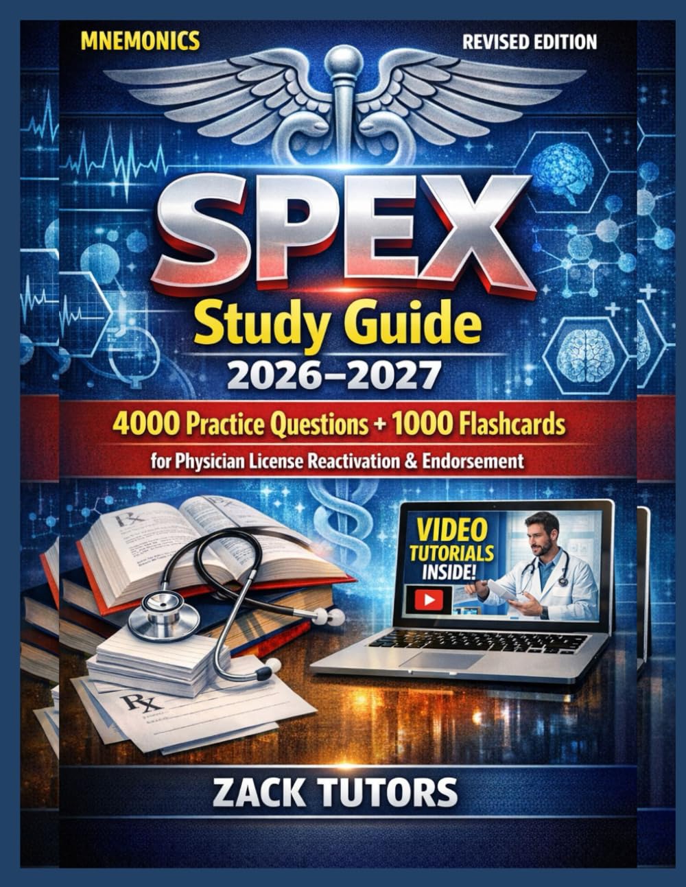SPEX Study Guide 2026–2027: 4000 Practice Questions + 1000 Flashcards for Physician License Reactivation & Endorsement