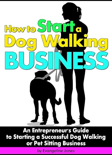 How to Start a Dog Walking Business: An Entrepreneur's Guide