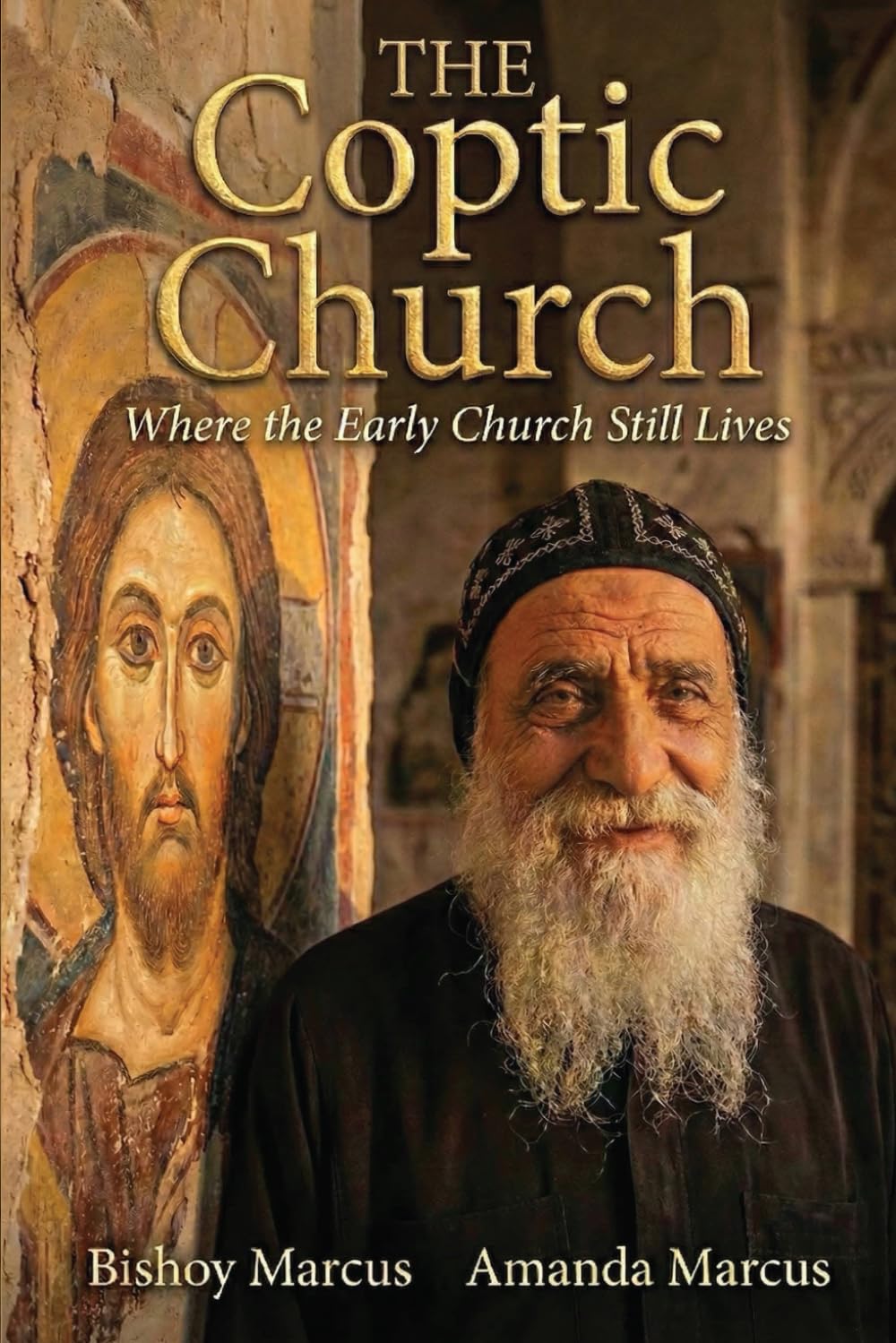 The Coptic Church: Where The Early Church Still Lives