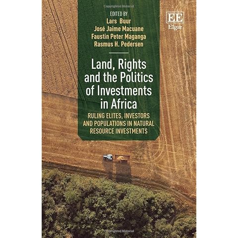 Land, Rights and the Politics of Investments in Africa: Ruling Elites, Investors and Populations in Natural Resource Investments Cover