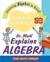 Dr. Math Explains Algebra: Learning Algebra Is Easy! Just Ask Dr. Math! - coolthings.us