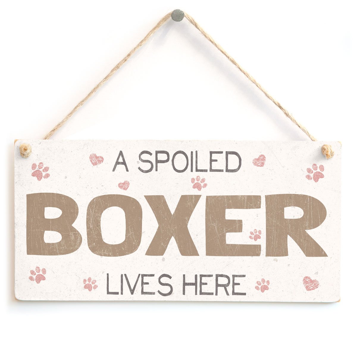 A Spoiled Boxer Lives Here - Handmade Pretty Shabby Chic Style Wooden Dog Sign/Plaque